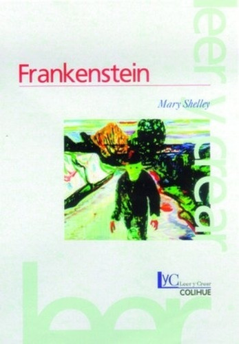 Imagen 1 de 1 de Frankenstein - Leer Y Crear Colihue                         