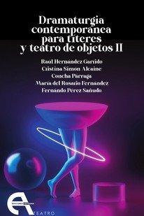 Libro Dramaturgia Contemporanea Para Titeres Y Teatro De ...
