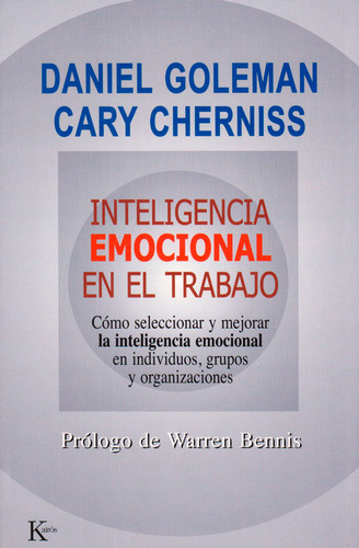 Inteligencia Emocional En El Trabajo: Comó Seleccionar Y Mej