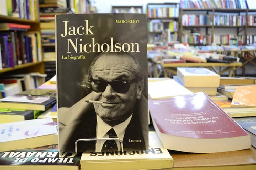 Jack Nicholson. La Biografía. Marc Eliot. 