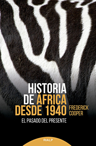 Historia De Africa Desde 1940 - Cooper Frederick