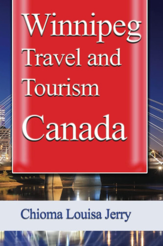 Libro: Winnipeg Travel And Tourism Canada: Environmental