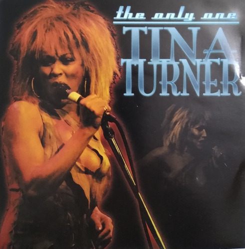 Tina Turner - Cd Nuevo Original  The Only One  Con 10 Temas