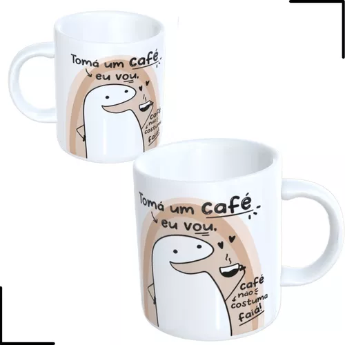 Caneca Flork Meme Tomá um Café eu Vou