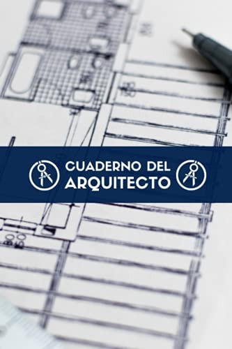 Cuaderno Del Arquitecto: Diario Que Permite El Archivo Y El