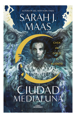 Ciudad Medialuna. Casa De Cielo Y Aliento/ Sarah J. Maas