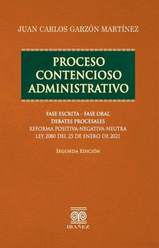 Proceso Contencioso Administrativo 2 Ed.  2021  Juan Garzón