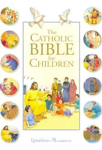 The Catholic Bible For Children, De Karine-marie Amiot. Editorial Ignatius Press, Tapa Blanda En Inglés