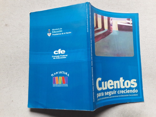 Cuentos Para Seguir Creciendo - Cfe Plan Lectura 2008