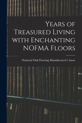 Libro Years Of Treasured Living With Enchanting Nofma Flo...