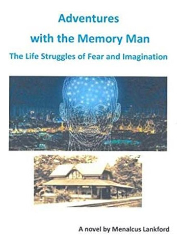 Libro: Aventuras Con El Hombre De La Memoria: Las Luchas De