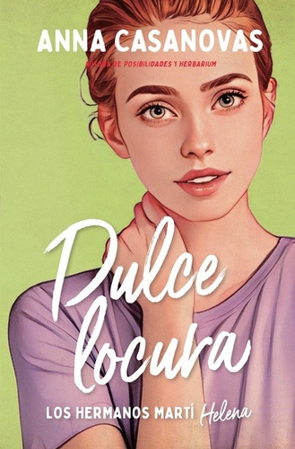 Libro Los Hermanos Martí 3: Dulce Locura - Anna Casanovas