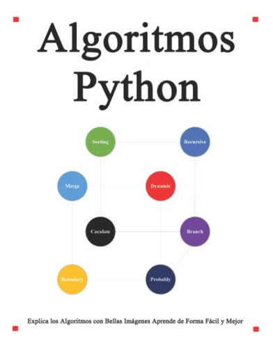 Algoritmos Python: Explica Los Algoritmos De Python Con Bell