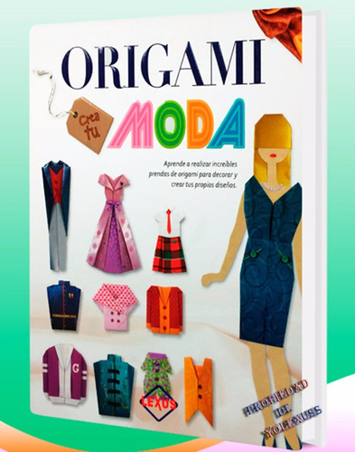 Libro Origami Crea  Tu Moda-original