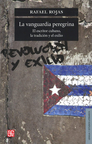 Libro: La Vanguardia Peregrina. El Escritor Cubano, La Tradi