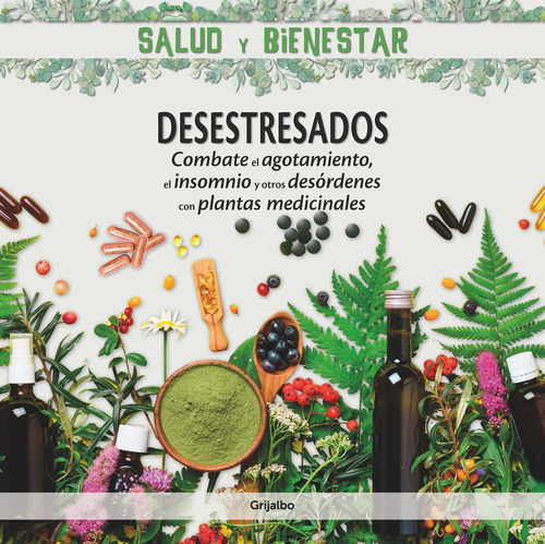 Imagen 1 de 2 de Libro Desestresados - Salud Y Bienestar - Grijalbo