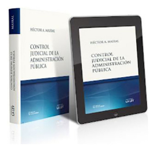 Control Judicial De La Administracion Publica - Mairal, Héct