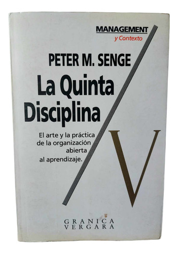 La Quinta Disciplina Teoría Y Práctica - Peter Senge