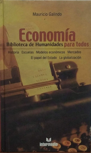 Economia Biblioteca De Humanidades Mauricio Galindo