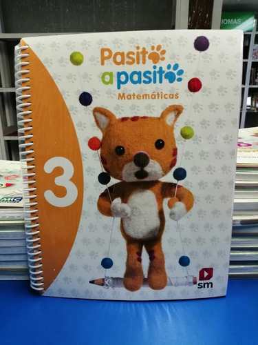Matemáticas 3 Pasito A Pasito. Preescolar / Nva. Edición