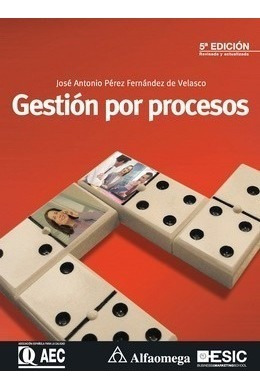 Libro Gestión Por Procesos 5a Ed. Autor: Pérez, José An 