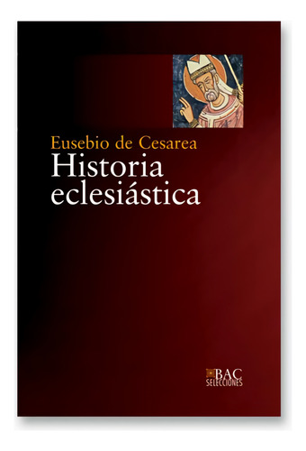 Historia Eclesastia De Cesarea Eusebio Bibl.autores Cristian