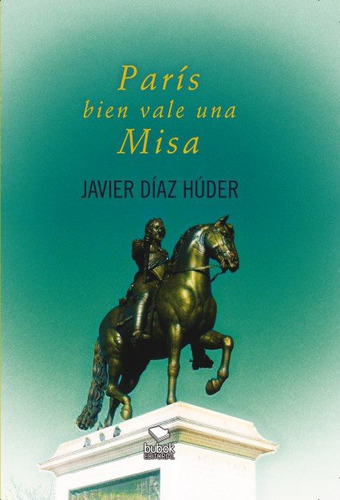 Paris Bien Vale Una Misa - Diaz Huder, Javier