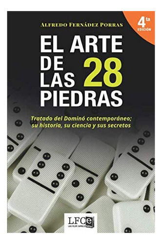 Libro: El Arte De Las 28 Piedras: Tratado De Dominó (spanish