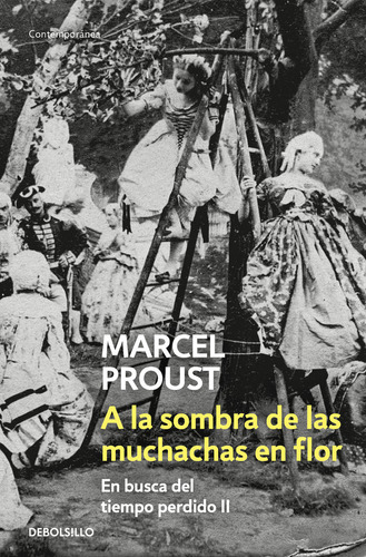 A La Sombra De Las Muchachas En Flor (en Busca Del Tiempo Perdido 2), De Proust, Marcel. Editorial Debolsillo, Tapa Blanda En Español