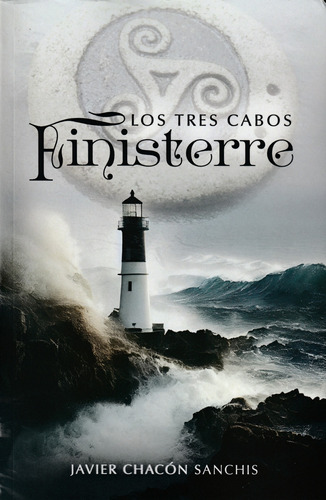 Los Tres Cabos Finisterre. Javier Chacón Sanchis