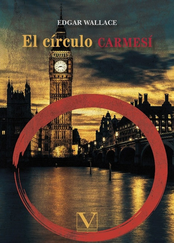 El Círculo Carmesí, De Edgar Wallace. Editorial Verbum, Tapa Blanda En Español, 2020