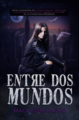 Libro: Entre Dos Mundos (spanish Edition)