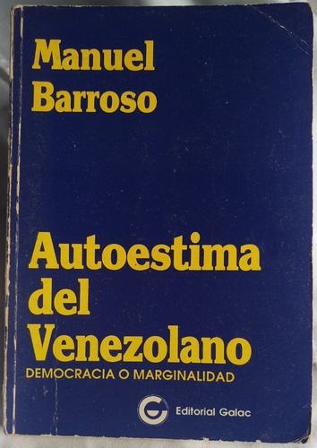 Autoestima Del Venezolano De Manuel Barroso + Analisis Vzla