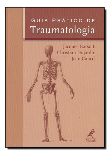 Guia Prático De Traumatologia, De Jean Christian; Cancel. Editora Manole, Capa Mole Em Português