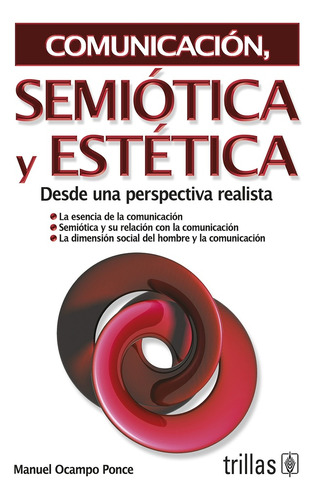 Comunicacion, Semiotica Y Estetica - Ocampo Ponce, Manuel