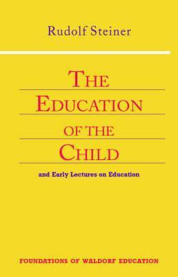 Libro Education Of The Child : And Early Lectures On Educ...