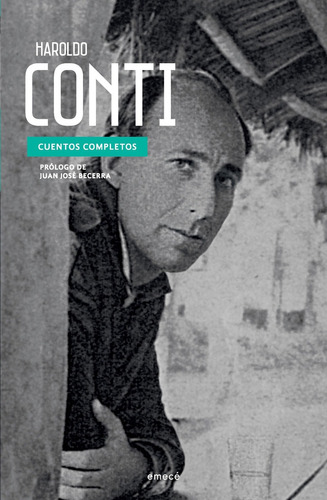 Haroldo Conti - Cuentos Completos - Nueva Edicion - Conti