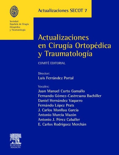 Secot Actualizaciones 7 Cirugia Ortopedica Y Traumat, de SECOT. Editorial Elsevier en español