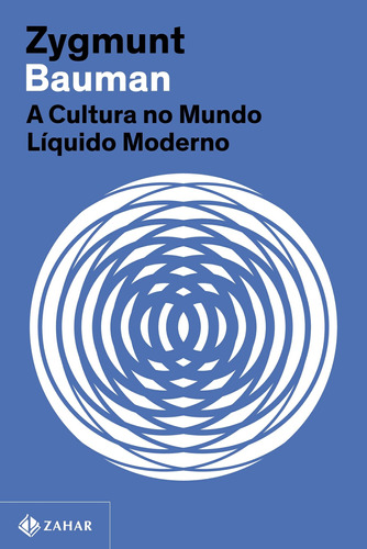 A Cultura No Mundo Líquido Moderno