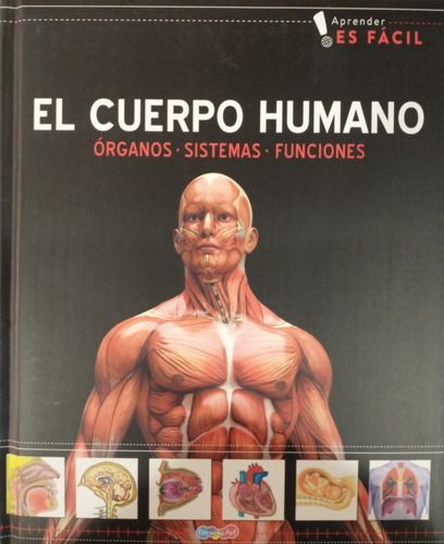 1-libro El Cuerpo Humano Órganos-sistemas-funciones