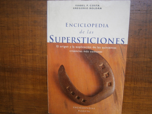 Enciclopedia De Las Supersticiones Isabel Costa Gregorio Rol