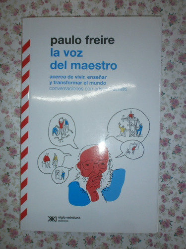 La Voz Del Maestro Paulo Freire Passetti Ed. Siglo Veintiuno