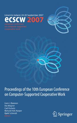 Libro Ecscw 2007 : Proceedings Of The 10th European Confe...