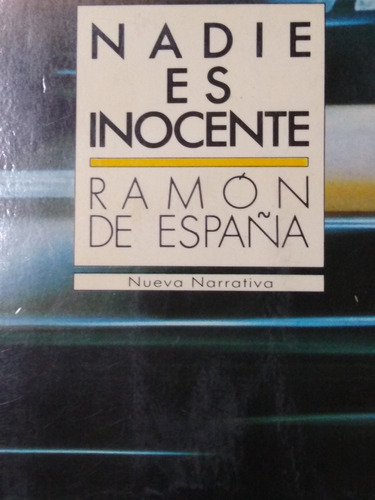 Libro Nadie Es Inocente Ramon De España Perfecto