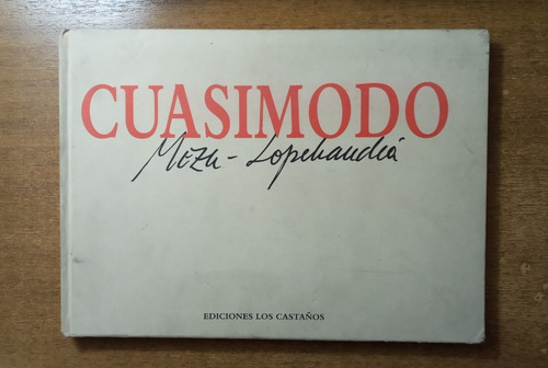 Cuasimodo / Juan Meza-lopehandía Y María Alliende Edwards (Usado)