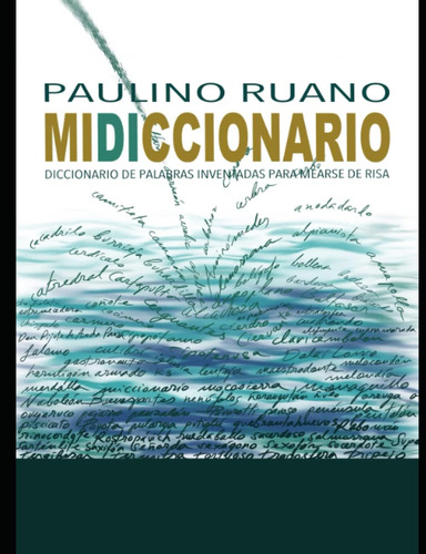 Libro: Midiccionario: Diccionario De Palabras Inventadas Par