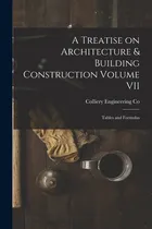 Comprar Libro A Treatise On Architecture & Building Construction ...