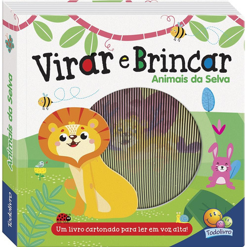 Virar e Brincar: Animais da Selva, de Brijbasi Art Press Ltd. Editora Todolivro Distribuidora Ltda., capa dura em português, 2022