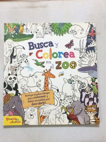 Libro Didactico Busca Y Colorea En El Zoo Planeta Junior