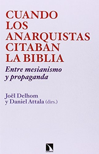 Libro Cuando Los Anarquistas Citaban La Biblia Entre Mesiani